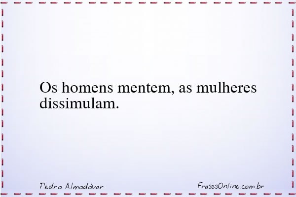 Frase de Pedro Almodóvar