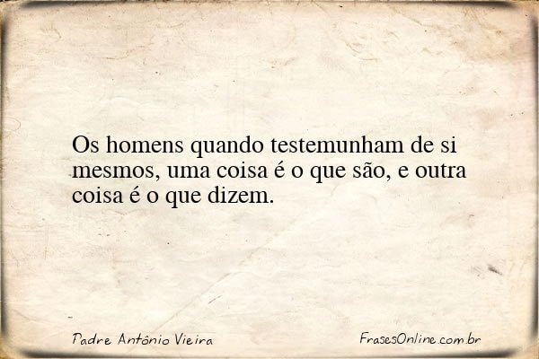 Frase de Padre Antônio Vieira
