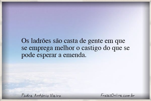 Frase de Padre Antônio Vieira