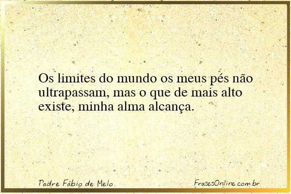 Frase de Padre Fábio de Melo