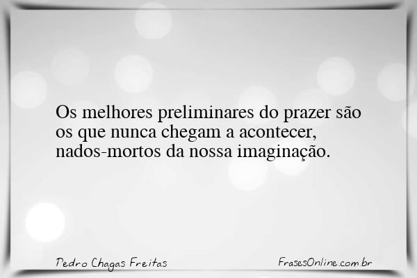 Frase de Pedro Chagas Freitas