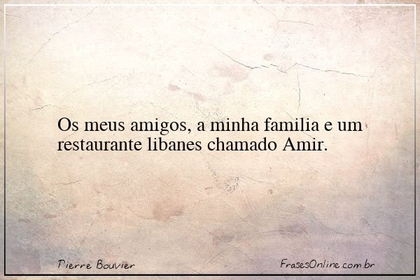 Frase de Pierre Bouvier