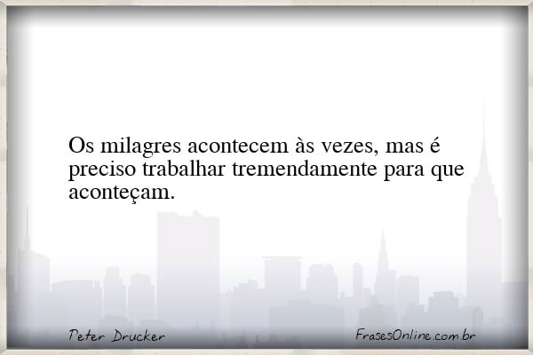 Frase de Peter Drucker