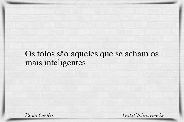 Frase de Paulo Coelho