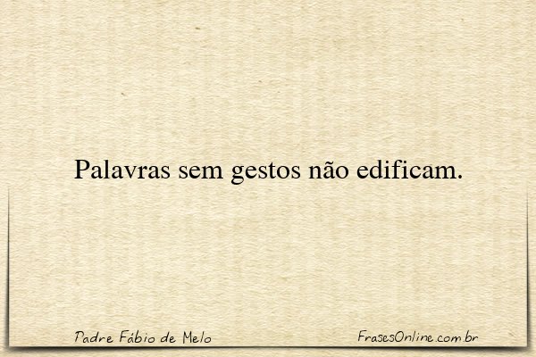 Frase de Padre Fábio de Melo