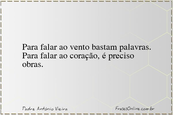 Frase de Padre Antônio Vieira