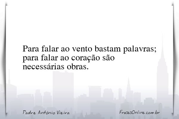 Frase de Padre Antônio Vieira