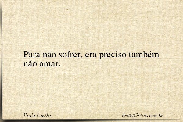 Frase de Paulo Coelho