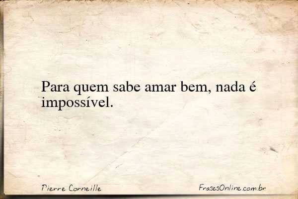Frase de Pierre Corneille