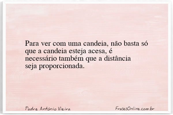 Frase de Padre Antônio Vieira