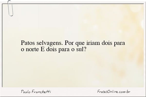 Frase de Paulo Franchetti