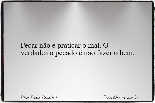 Frase de Pier Paolo Pasolini