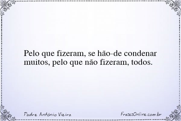 Frase de Padre Antônio Vieira