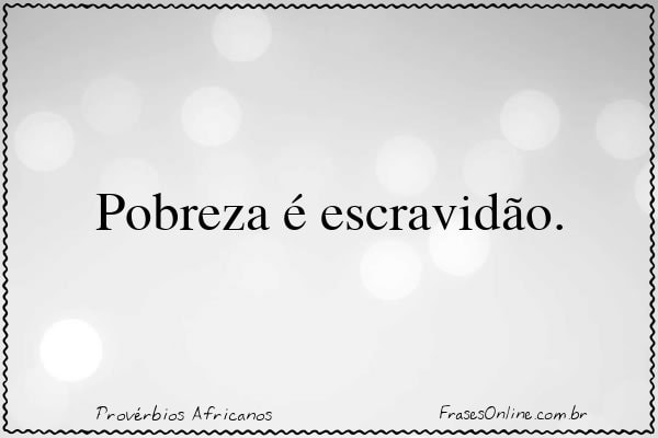 Frase de Provérbios Africanos