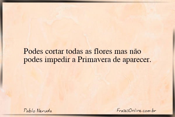Frase de Pablo Neruda