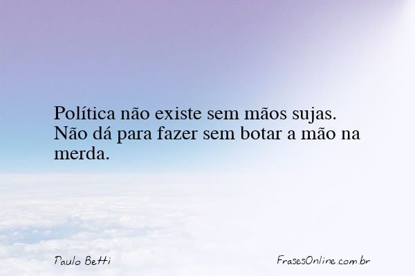 Frase de Paulo Betti