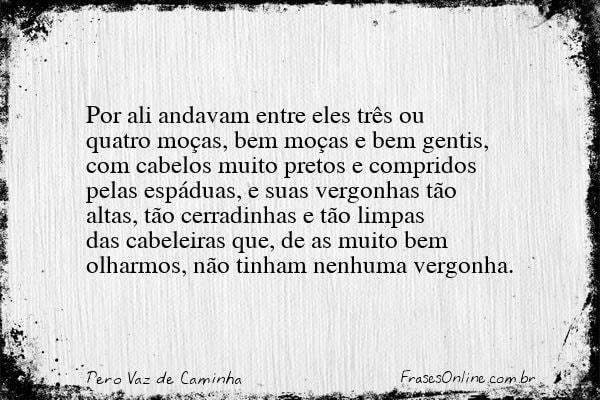Frase de Pero Vaz de Caminha