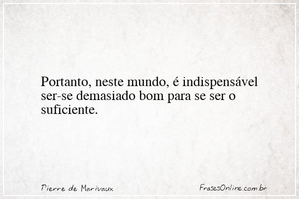 Frase de Pierre de Marivaux