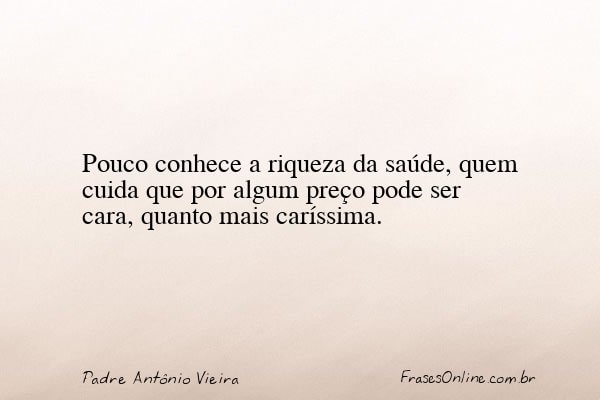 Frase de Padre Antônio Vieira