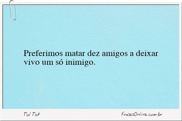 Frase de Pol Pot