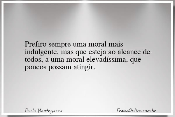 Frase de Paolo Mantegazza