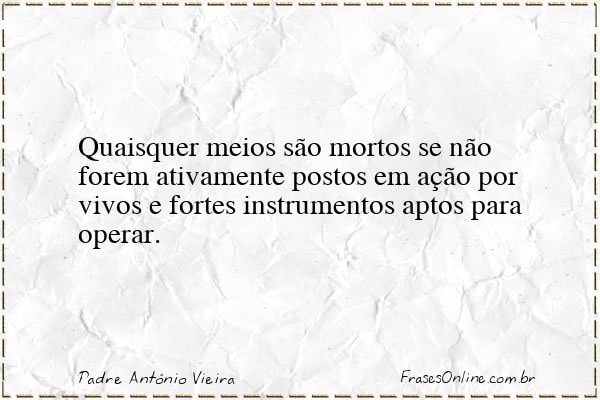 Frase de Padre Antônio Vieira
