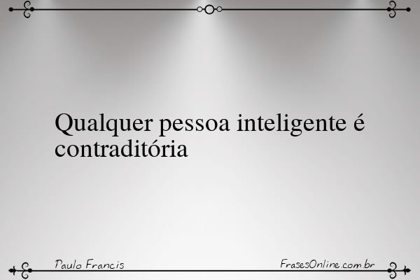 Frase de Paulo Francis