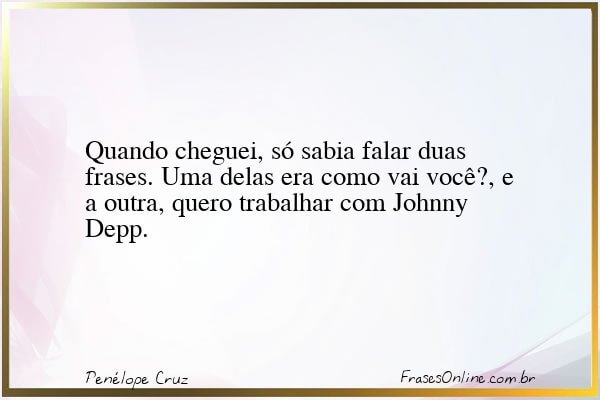 Frase de Penélope Cruz