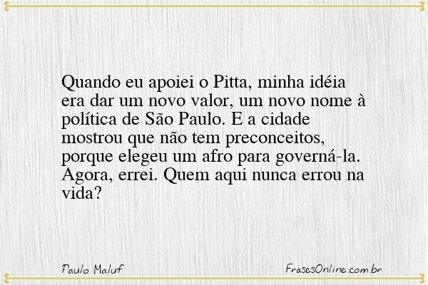Frase de Paulo Maluf