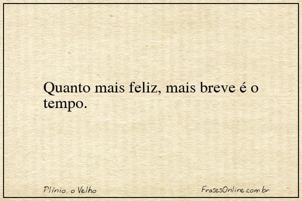 Frase de Plínio, o Velho
