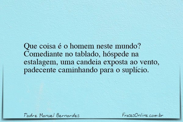 Frase de Padre Manuel Bernardes