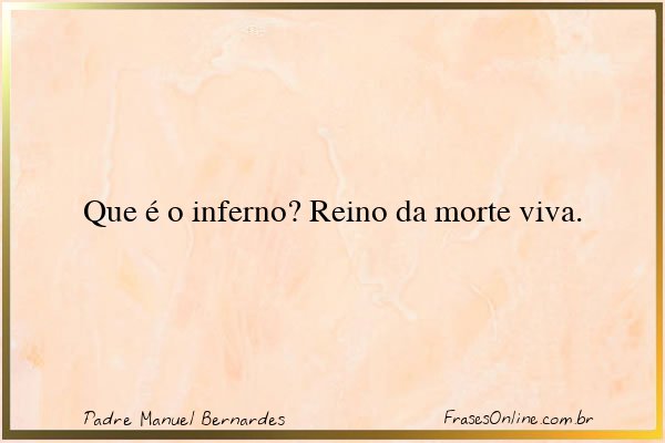 Frase de Padre Manuel Bernardes