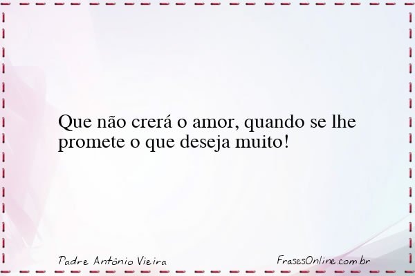 Frase de Padre Antônio Vieira
