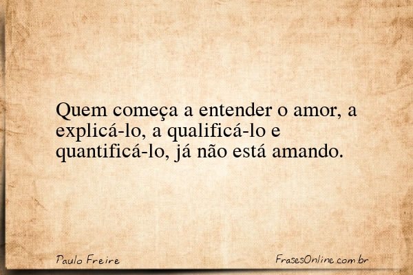 Frase de Paulo Freire