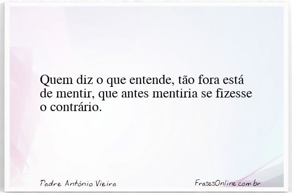 Frase de Padre Antônio Vieira