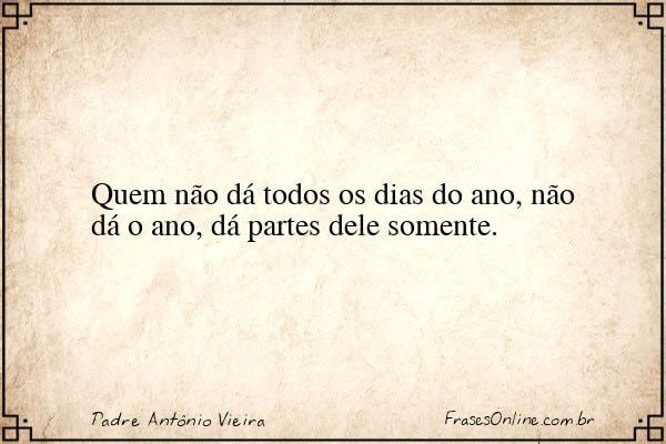 Frase de Padre Antônio Vieira