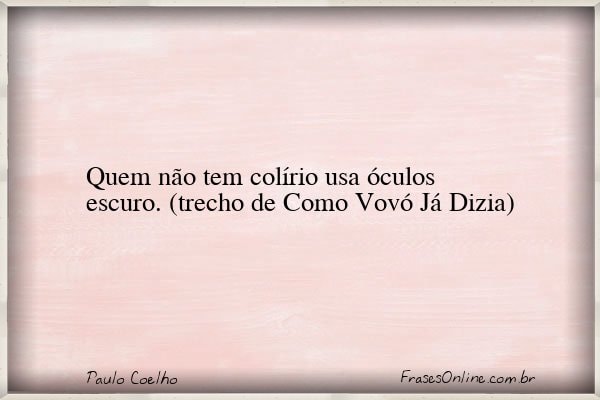 Frase de Paulo Coelho