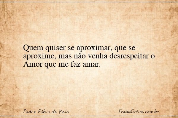 Frase de Padre Fábio de Melo