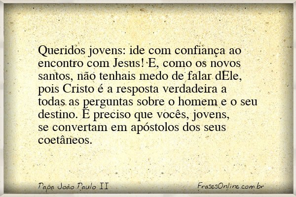 Frase de Papa João Paulo II
