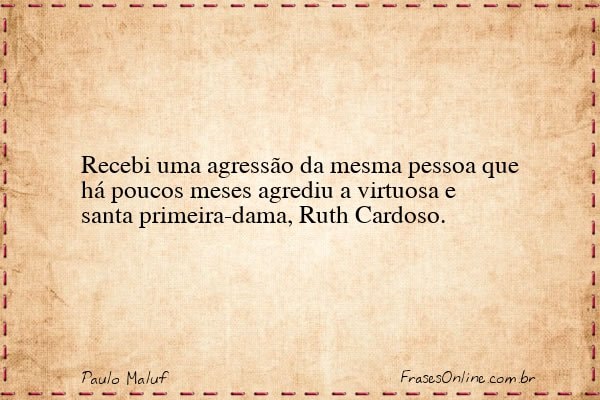 Frase de Paulo Maluf