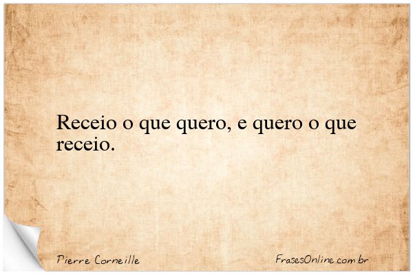 Frase de Pierre Corneille