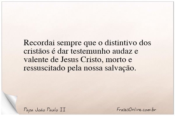 Frase de Papa João Paulo II