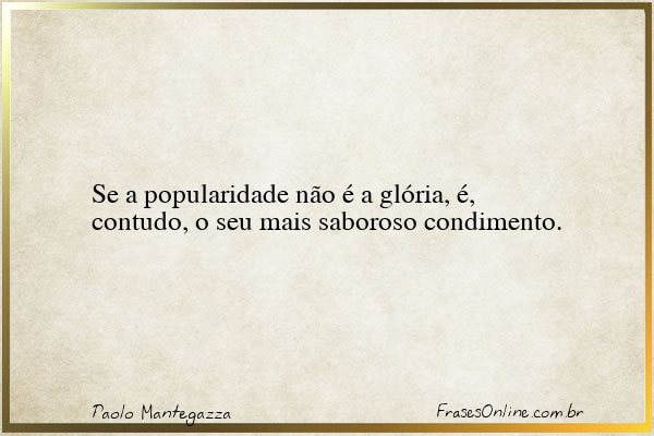 Frase de Paolo Mantegazza