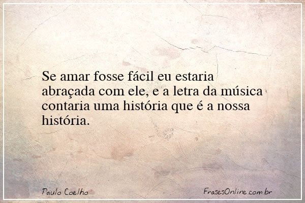 Frase de Paulo Coelho