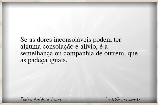 Frase de Padre Antônio Vieira