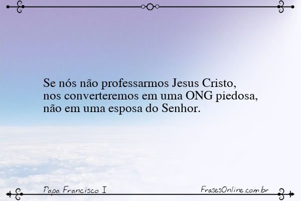 Frase de Papa Francisco I