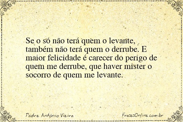 Frase de Padre Antônio Vieira
