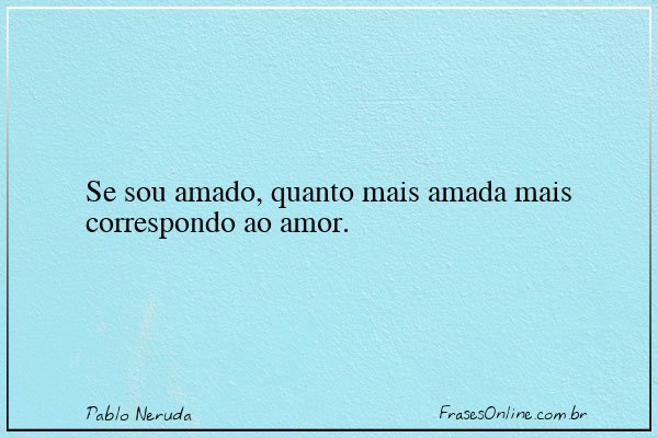 Frase de Pablo Neruda