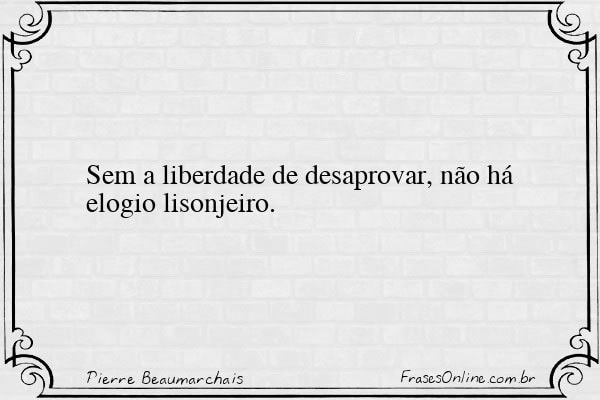 Frase de Pierre Beaumarchais