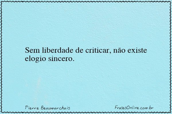 Frase de Pierre Beaumarchais